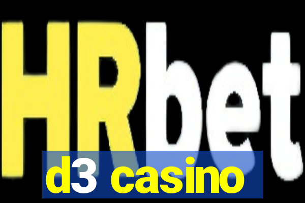 d3 casino