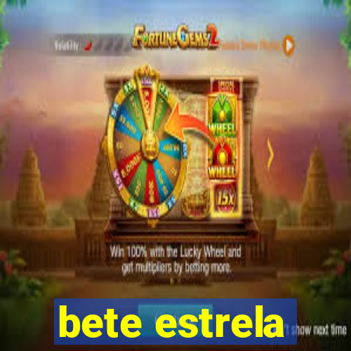 bete estrela