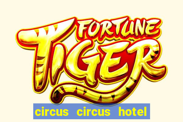 circus circus hotel & casino