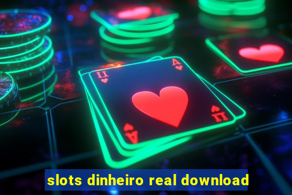 slots dinheiro real download