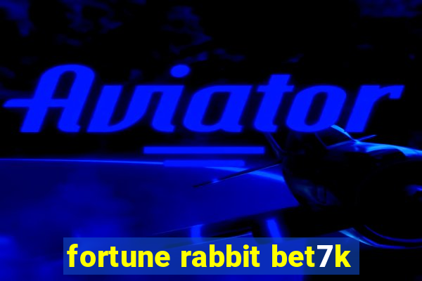 fortune rabbit bet7k