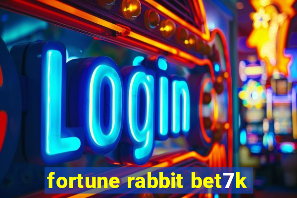 fortune rabbit bet7k