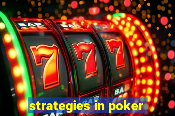 strategies in poker