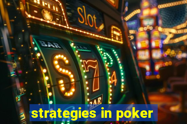 strategies in poker