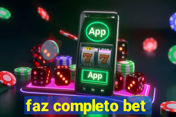 faz completo bet