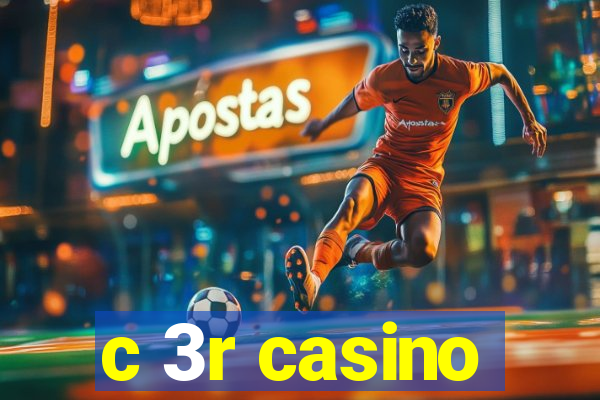 c 3r casino