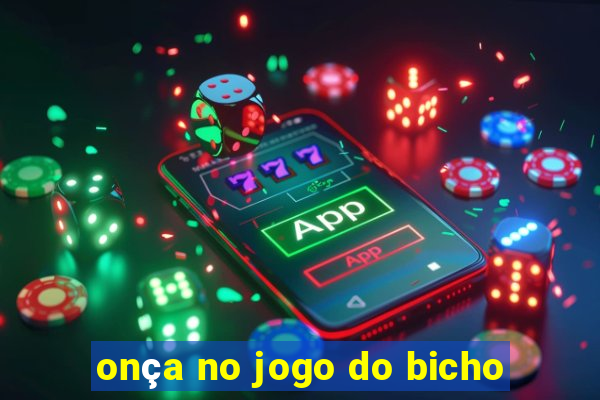 onça no jogo do bicho