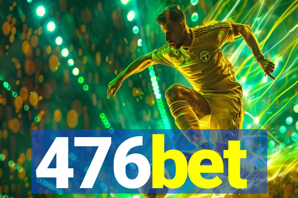 476bet