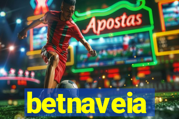 betnaveia