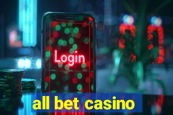 all bet casino