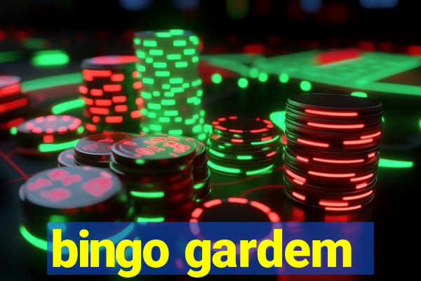 bingo gardem