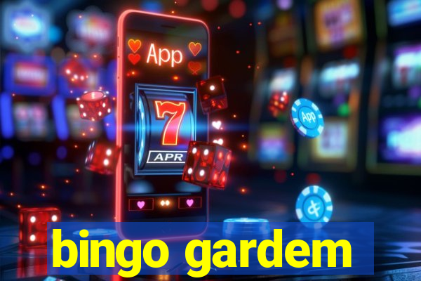 bingo gardem