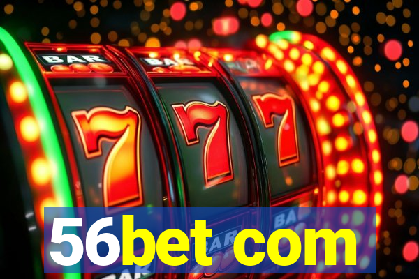 56bet com