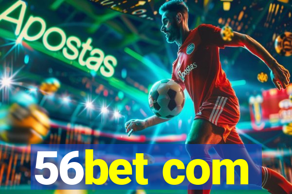 56bet com