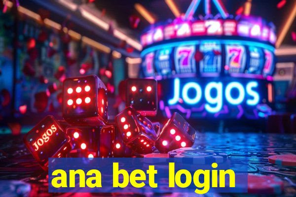 ana bet login