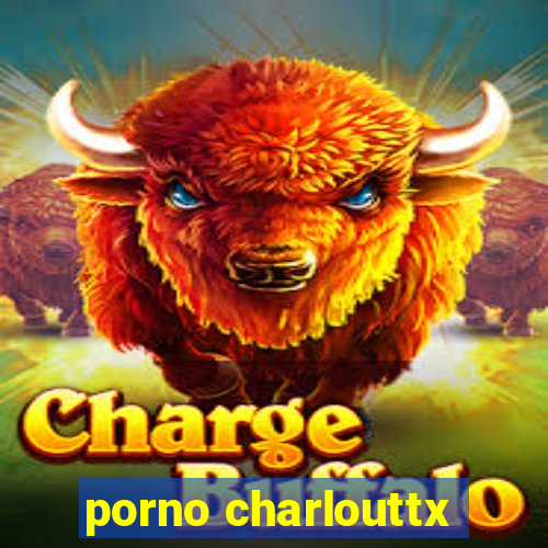 porno charlouttx