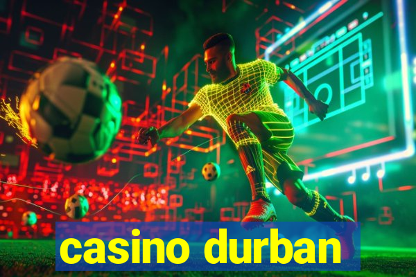 casino durban