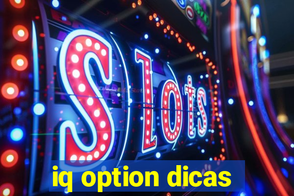 iq option dicas