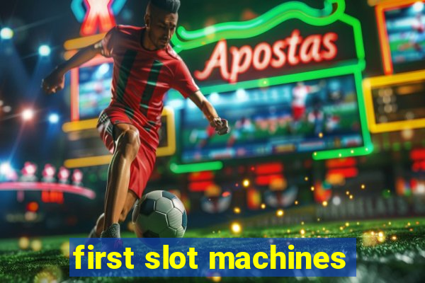 first slot machines