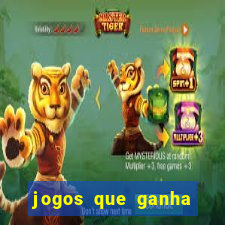 jogos que ganha dinheiro é confiável