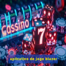 aplicativo de jogo blazer