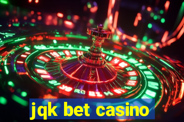 jqk bet casino