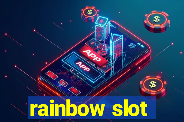 rainbow slot