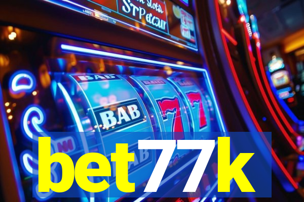 bet77k