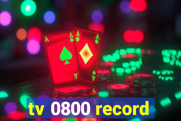 tv 0800 record