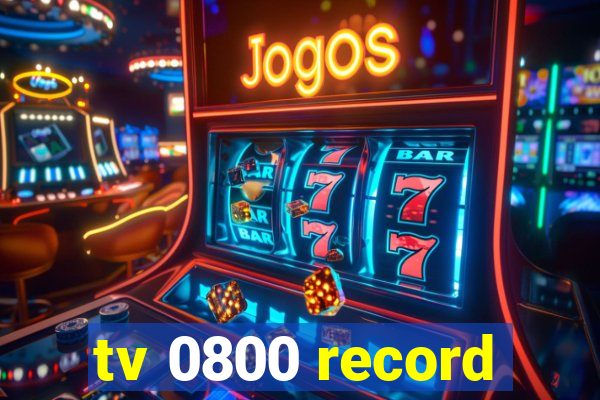 tv 0800 record