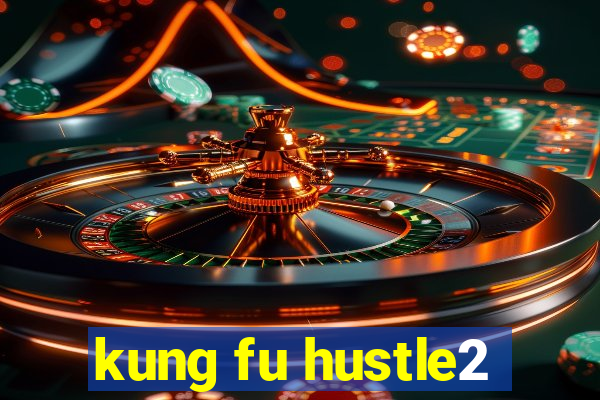 kung fu hustle2