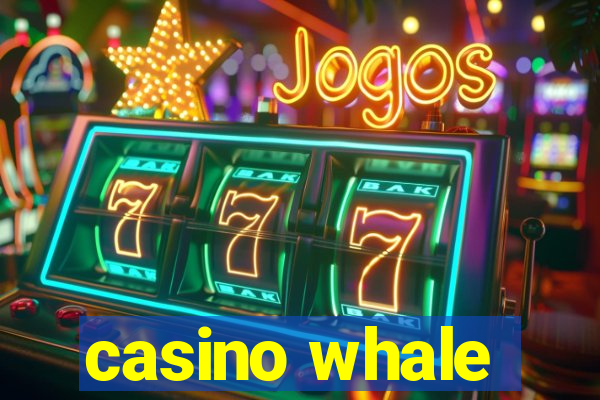 casino whale