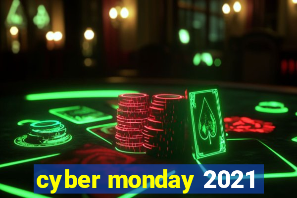 cyber monday 2021