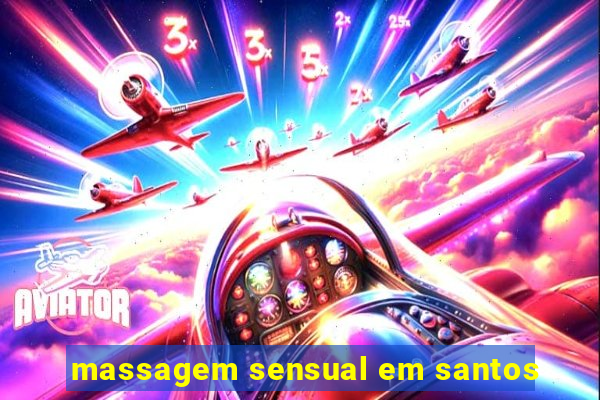 massagem sensual em santos