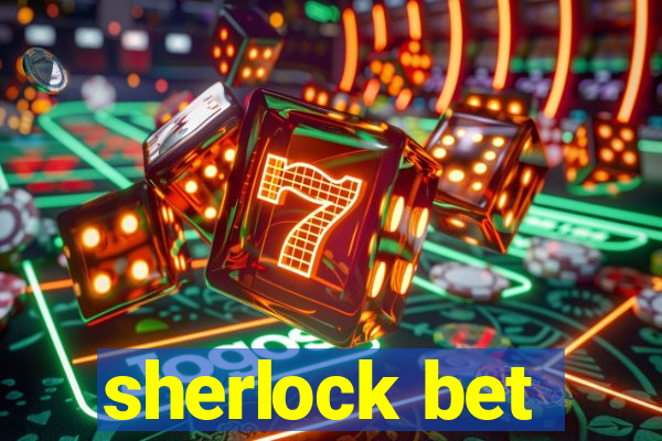 sherlock bet