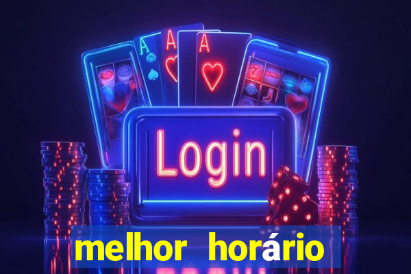 melhor horário para jogar fortune coelho hoje