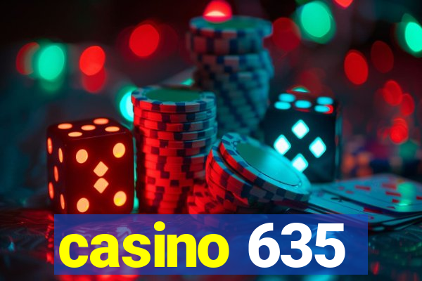 casino 635