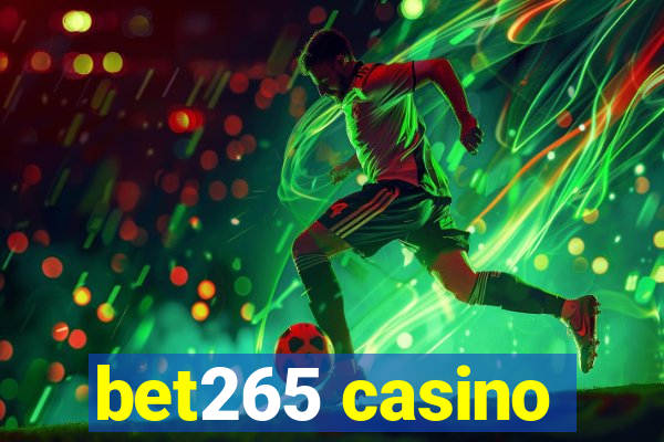 bet265 casino