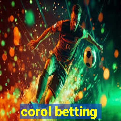 corol betting