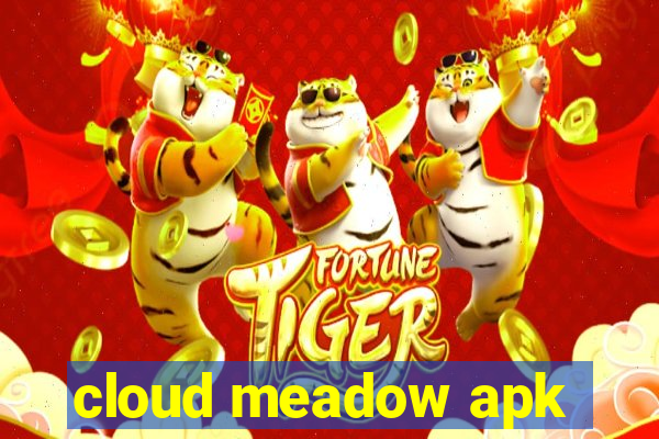 cloud meadow apk