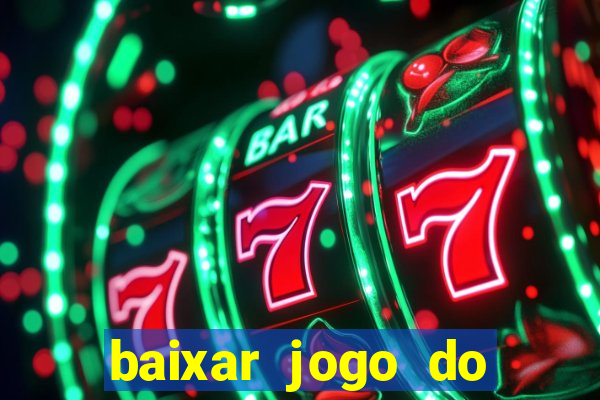 baixar jogo do tigre bet