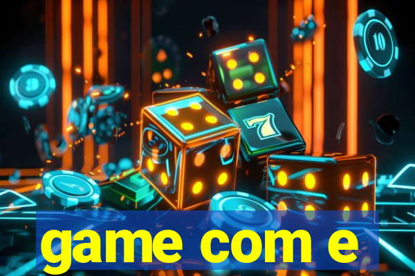 game com e