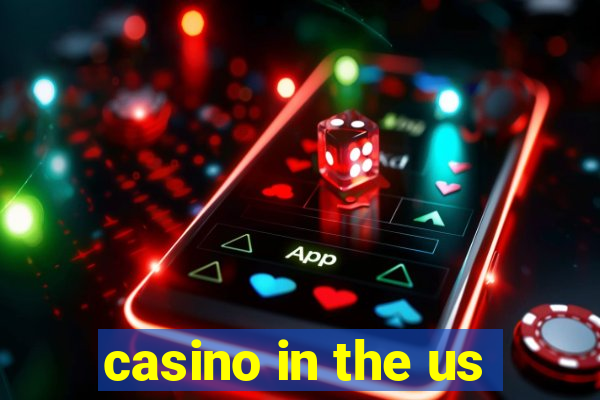 casino in the us