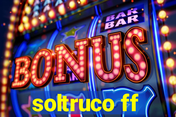 soltruco ff