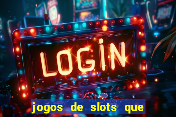 jogos de slots que pagam de verdade