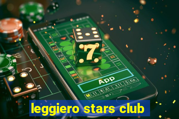 leggiero stars club