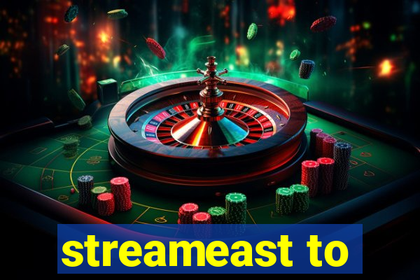 streameast to