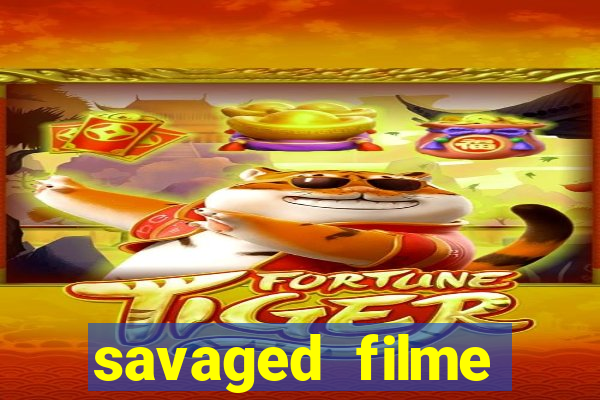 savaged filme completo dublado