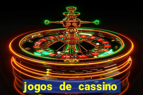 jogos de cassino no brasil