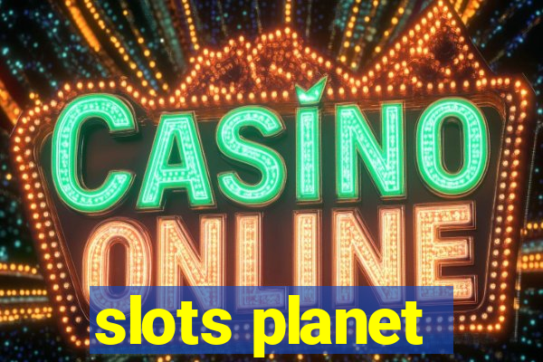 slots planet